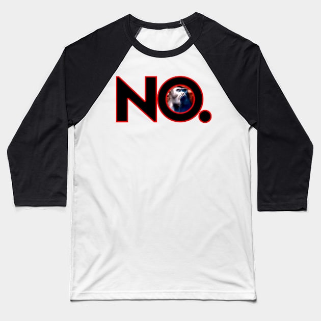 NO. Baseball T-Shirt by tsterling